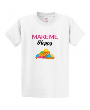 Make Me Happy Gulaal Abir Colours Palate Rangoli Hindu Holi Print Crew Neck Unisex Kids And Adult T-Shirt