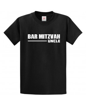 Bar Mitzvah Uncle Family Jewish Classic Comical Funny Unisex Kids And Adults T-Shirt