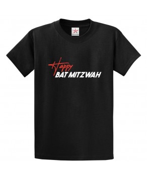 Happy Bat Mitzwah Celebration Festive Classic Happy Funny Unisex Kids And Adults T-Shirt