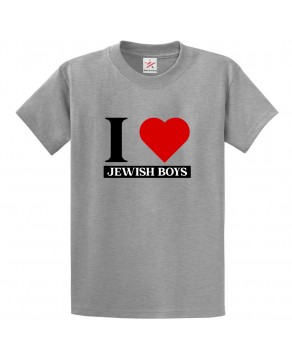 I Love Jewish Boys Judaism Classic Comic Funny Graphic Print Kids And Adults T-Shirt