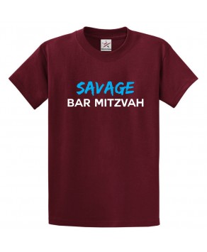 Savage Bar Mitzvah Jewish Festive Sarcastic Funny Kids And Adults Unisex T-Shirt