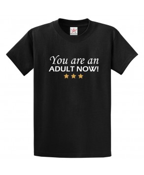 You Are An Adult Now Jewish Celebration Festive Classic Happy Humor Unisex Kids And Adults T-Shirt