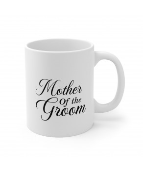 Mother Of The Groom Wedding Bridal Party Celebration Ceremony Ceramic Coffee Mug Tea Cup