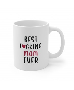 Best Fucking Mom Ever Coffee Mug Funny Mom Birthday Pregnancy Congratulations First Time Moms Ceramic Tea Cup