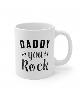 Daddy You Rock Funny Cute Father Day Birthday New Dad Ceramic Coffee Mug