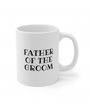 Father Of The Groom Wedding Celebration Ceremony Rehearsal Party Ceramic Coffee Mug