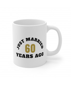 Just Married 60 Years Ago Husband Wife Wedding Anniversery Cute Ceramic Tea Cup