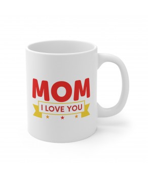 Mom I Love You Ceramic Coffee Mug Christmas Birthday Mother Day Thanksgiving Tea Cup