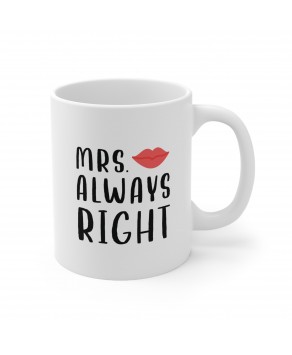 Mrs Always Right Engagement Wedding Anniversary Valentine Day Christmas Cute Ceramic Coffee Mug
