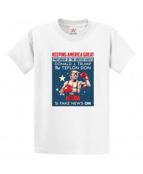 Funny Keeping America Great President  Donald J. Trump The Teflon Don Graphic Print Style Unisex Kids & Adult T-Shirt