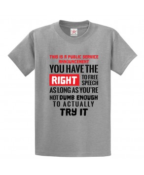 Motivational  You Have The Right To Free Speech First Amendment Freedom Liberty Graphic Print Style Unisex Kids & Adult T-Shirt 		