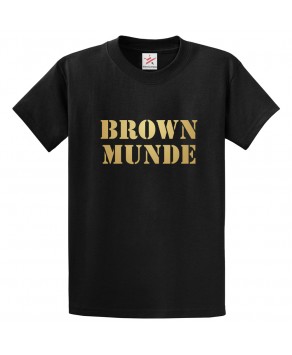 Brown Desi Munde Punjabi Hip Hop Song Print Unisex Adult & Kids Crew Neck T-Shirt									