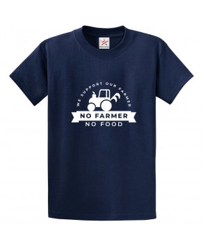 We Support Our Farmer No Farmer No Food Print Unisex Adult & Kids Crew Neck T-Shirt									
