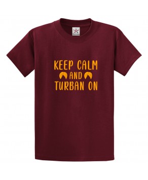 Keep Calm And Turban On Funny Sikh Quote Print Unisex Adult & Kids Crew Neck T-Shirt									