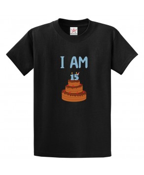 I Am 15 Birthday Cake Unisex Adult & Kids Crew Neck T-Shirt									