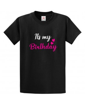 It's My Birthday Unisex Adult & Kids Crew Neck T-Shirt									